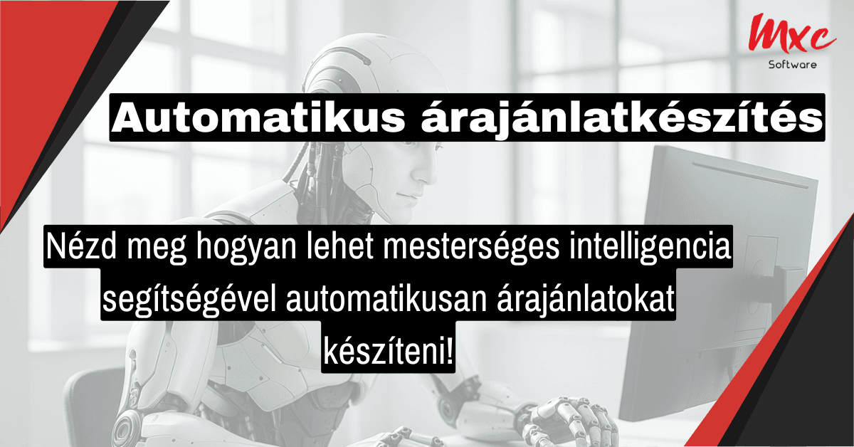 Árajánlatkészítés új szinten – MI-vel gyorsabban, hatékonyabban